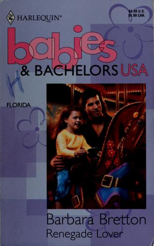 Renegade Lover (Babies & Bachelors Usa: Florida #9)