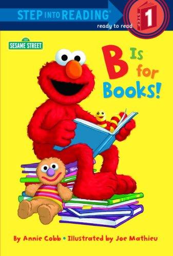 B Is For Books! (Step Into Reading, Early, Paper)