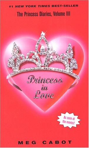 Princess In Love (The Princess Diaries, Vol. 3)