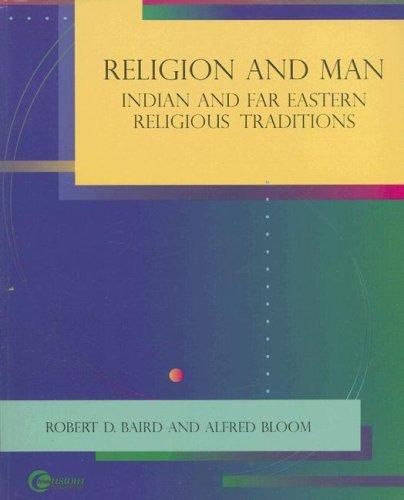 Religion And Man: indian and far eastern religious traditions