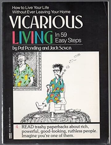 Vicarious Living In 59 Easy Steps