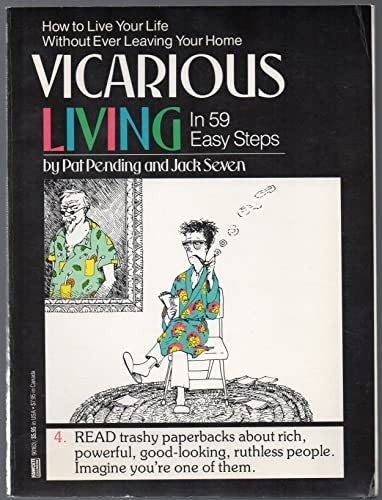 Vicarious Living In 59 Easy Steps