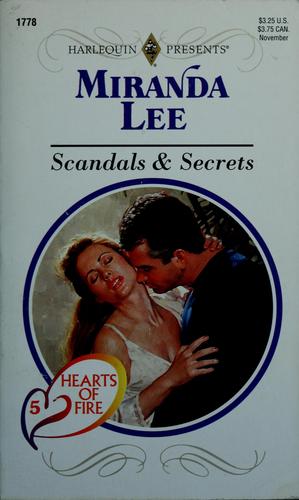Scandals And Secrets (Hearts Of Fire) (Harlequin Presents, No 1778)