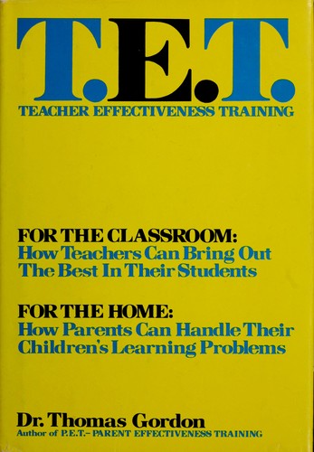 T.E.T. Teacher Effectiveness Training