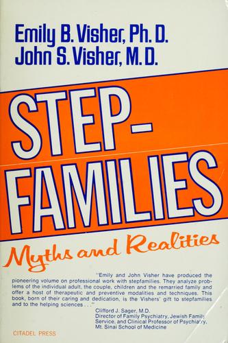 Stepfamilies: Myths And Realities