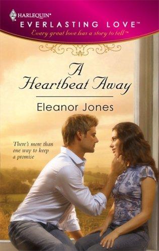 A Heartbeat Away (Harlequin Everlasting Love)