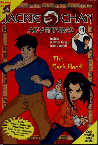 The Dark Hand: A Novelization (Jackie Chan Adventures, No. 1)