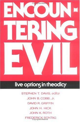 Encountering Evil: Live Options In Theodicy