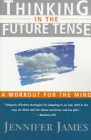 Thinking In The Future Tense: Leadership Skills For A New Age