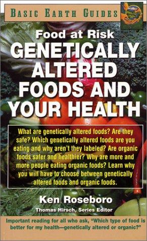 Genetically Altered Foods And Your Health