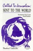 Called To Jerusalem, Sent To The World: sermons for Lent and Easter : cycle A first lesson texts