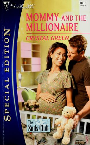 Mommy And The Millionaire (Silhouette Special Edition)