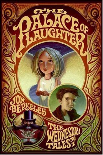 The Palace Of Laughter: The Wednesday Tales No. 1