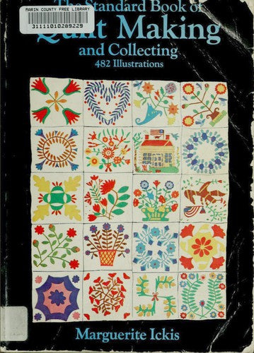 The Standard Book Of Quilt Making And Collecting