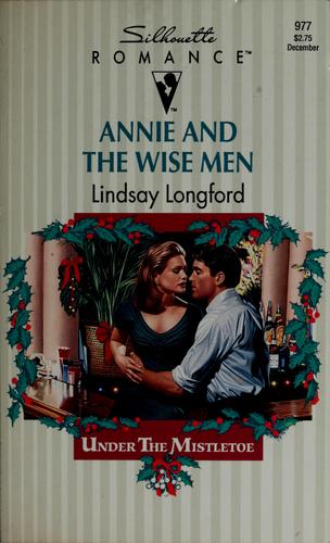 Annie And The Wise Men (Under The Mistletoe) (Silhouette Romance, No 977)