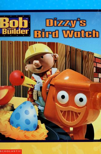 Dizzy's Bird Watch (Bob The Builder)