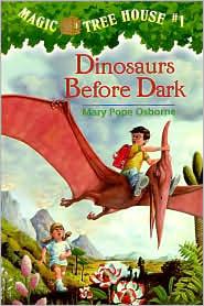 Dinosaurs Before Dark (Magic Tree House, No. 1)