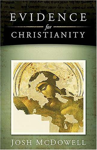 EVIDENCE FOR CHRISTIANITY