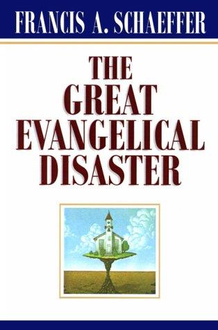 The Great Evangelical Disaster