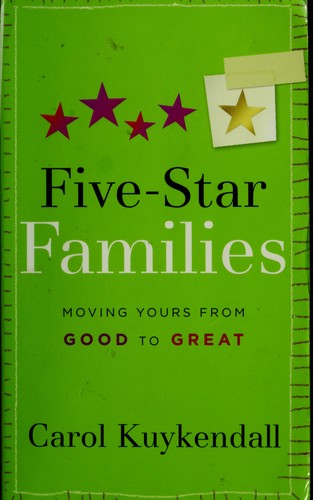 Five-Star Families: Moving Yours From Good To Great: Moving Yours from Good to Great