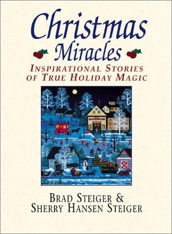 Christmas Miracles: inspirational stories of true holiday magic
