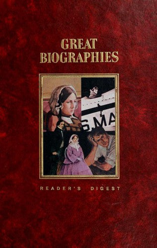Readers Digest-Great Biographies : Charles A. Lindbergh, Florence Nightingle, Thomas A. Edison, Hans Christian Andersen