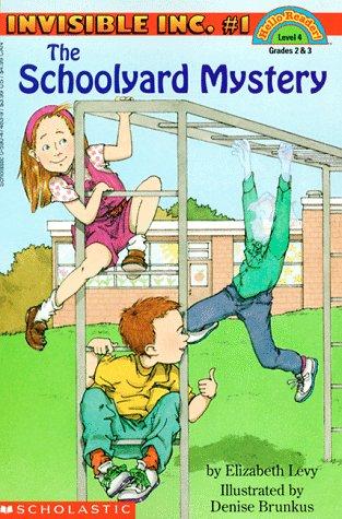 The Schoolyard Mystery (Invisible Inc. Hello Reader!, No. 1, Level 4) (Hello Reader, Invisible Inc.)
