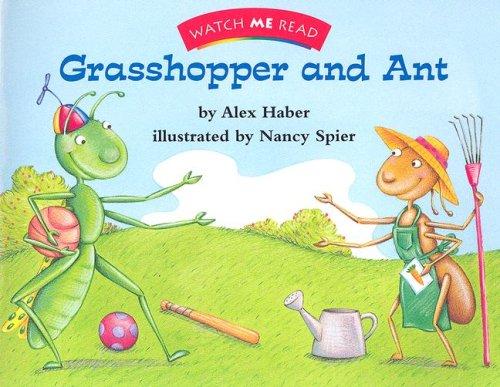Watch Me Read: Grasshopper And Ant, Level 1.3 (Invitations To Literacy)