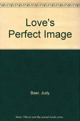 Love's Perfect Image