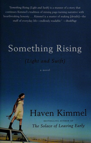Something Rising (Light And Swift): A Novel
