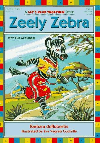 Zeely Zebra (Let's Read Together Series)