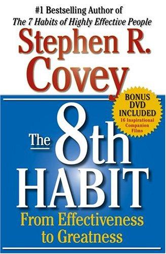 The 8th Habit: From Effectiveness To Greatness