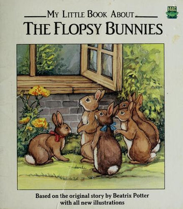 My Little Book About The Flopsy Bunnies