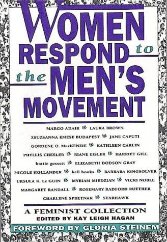 Women Respond To The Men's Movement: A Feminist Collection: a feminist collection