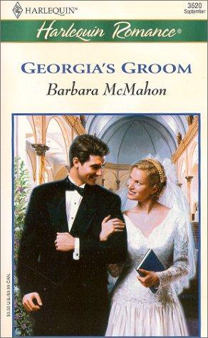 Georgia's Groom (Beaufort Brides) (Harlequin Romance, 3620)