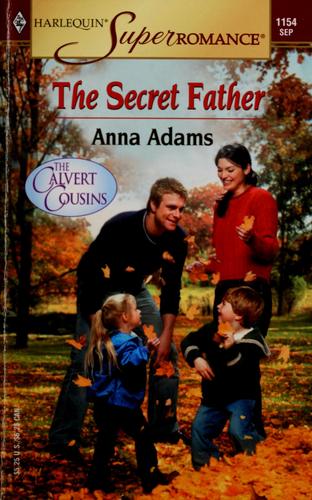The Secret Father: The Calvert Cousins (Harlequin Superromance No. 1154)