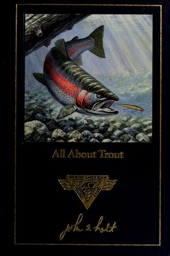 All About Trout (Complete Angler's Library)