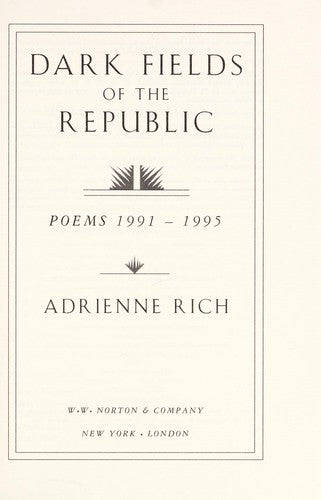 Dark Fields Of The Republic: Poems, 1991-1995