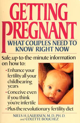Getting Pregnant: What Couples Need To Know Right Now