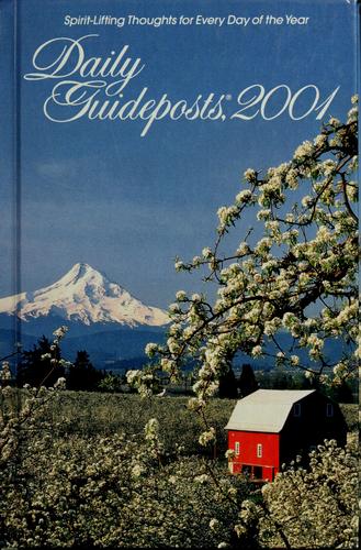 Daily Guideposts, 2001: Spirit-Lifting Thoughts For Every Day Of The Year