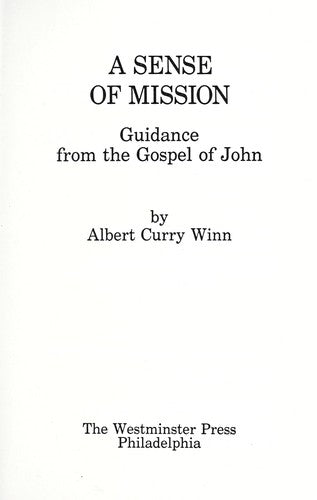 A Sense Of Mission: guidance from the Gospel of John