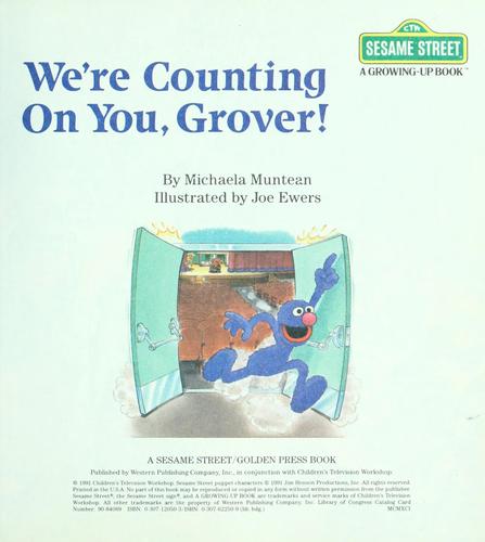 We're Counting On You, Grover! (Ctw Sesame Street, A Growing-Up Book)