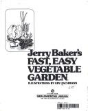 Jerry Baker's Fast, Easy Vegetable Garden (Plume)