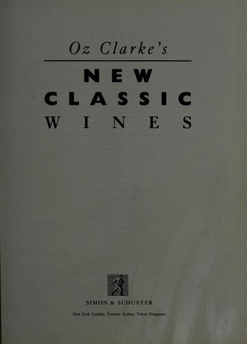 Oz Clarke's New Classic Wines