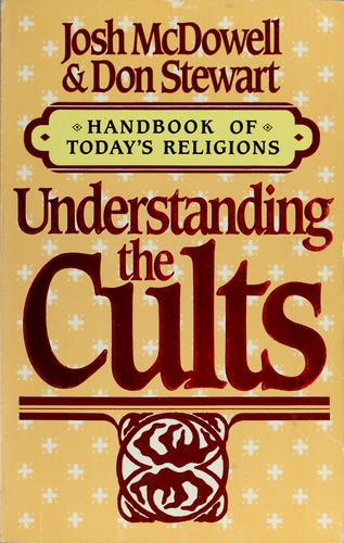 Understanding The Cults: Handbook of Today's Religions