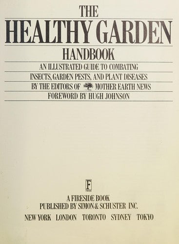 The Healthy Garden Handbook: an illustrated guide to combating insects, garden pests, and plant diseases