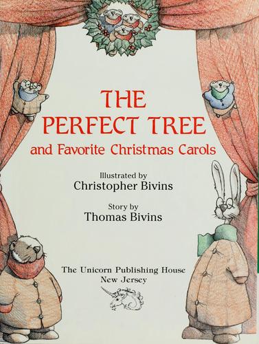 The Perfect Tree And Favorite Christmas Carols