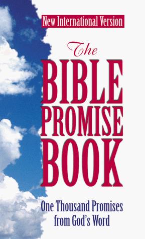 The Bible Promise Book: One Thousand Promises From God's Word