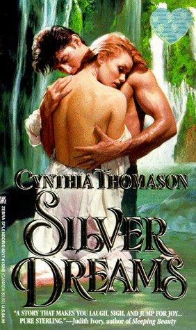 Silver Dreams (Zebra Splendor Historical Romances)
