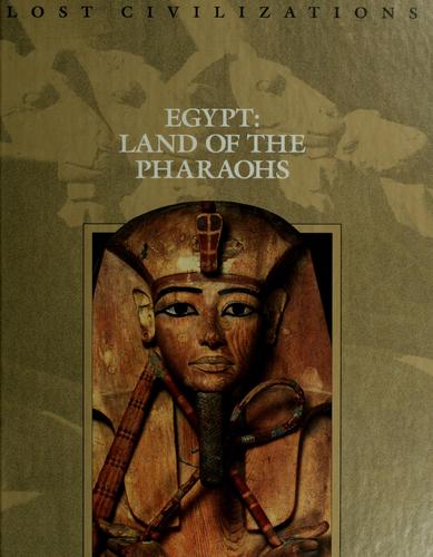 Egypt: Land Of The Pharaohs (Lost Civilization)